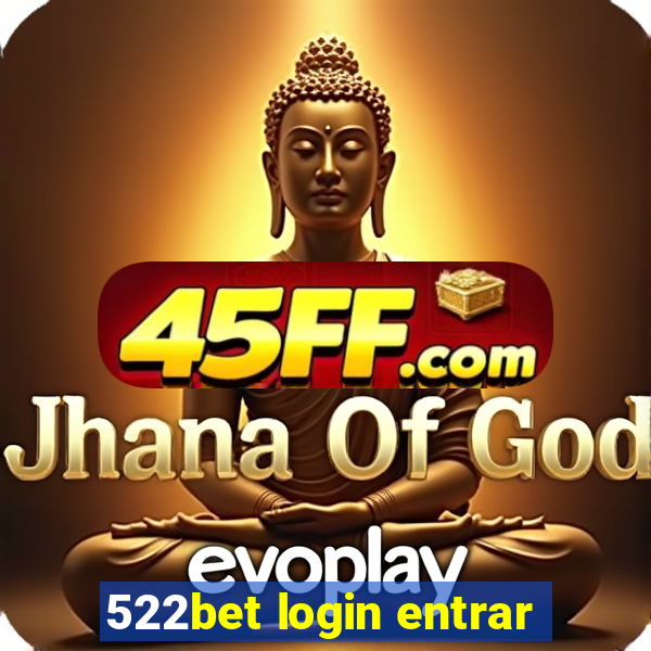 522bet login entrar